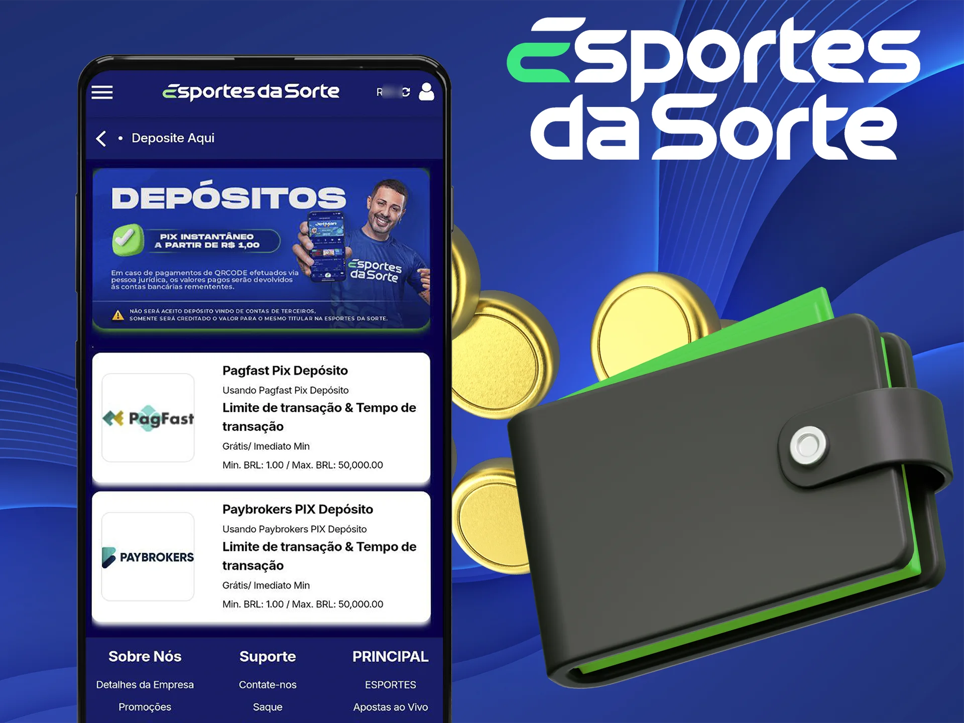 Faça depósitos e saques no aplicativo Esportes da Sorte usando métodos de pagamento brasileiros.