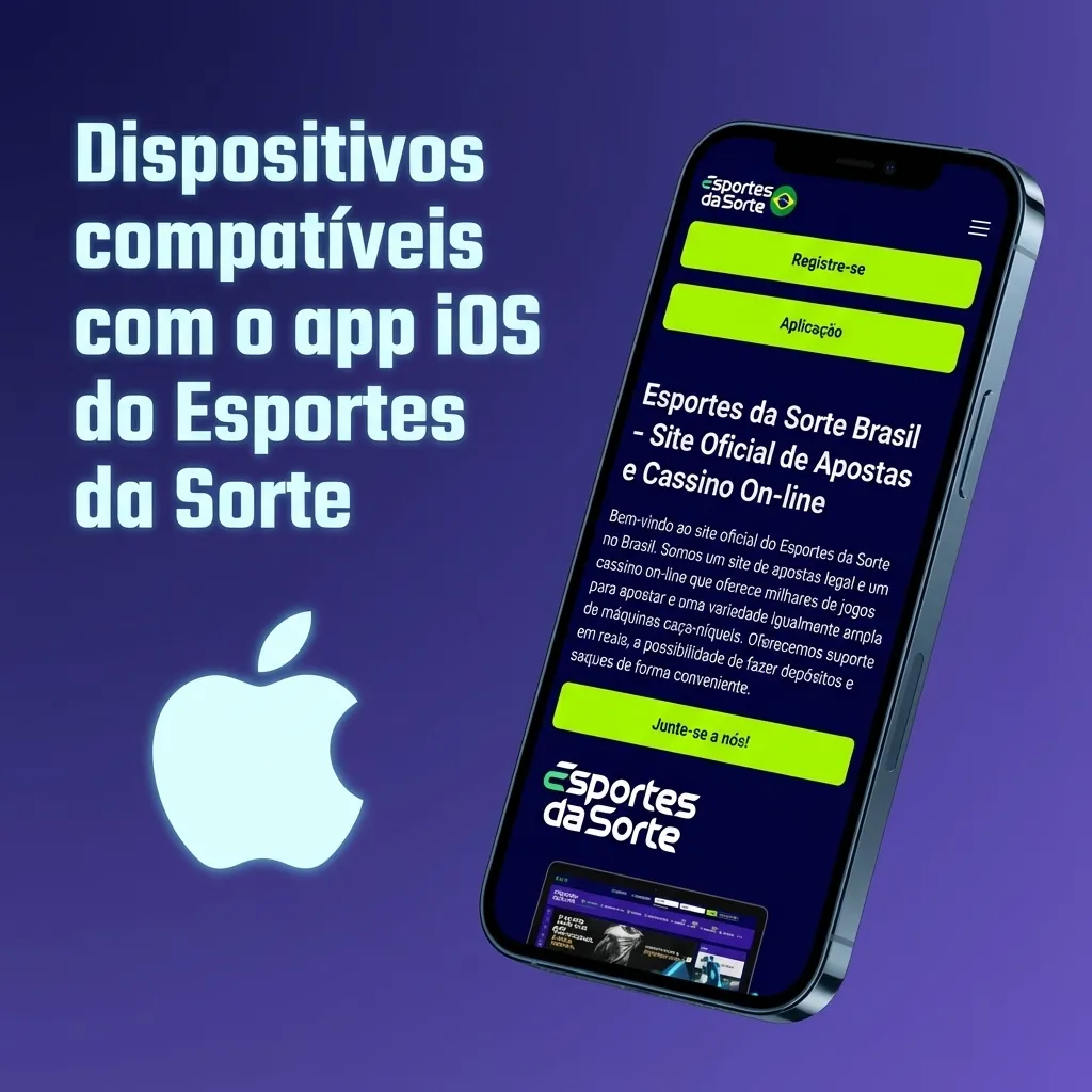 Tabela de iPhones e iPads Apple compatíveis com o app iOS Esportes da Sorte via PWA no Safari atualizado