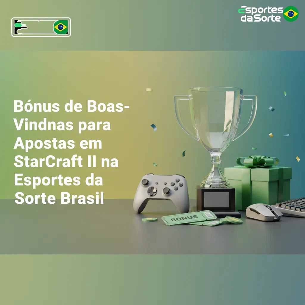 Banner de bônus de boas-vindas para apostas em StarCraft II na Esportes da Sorte Brasil, com etapas de cadastro e depósito.